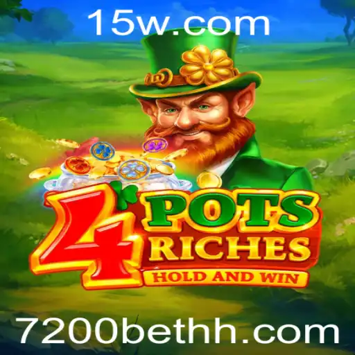 Descubra o Mundo do Jogo 4potsriches e as Oportunidades de Ganhar com 7200bet